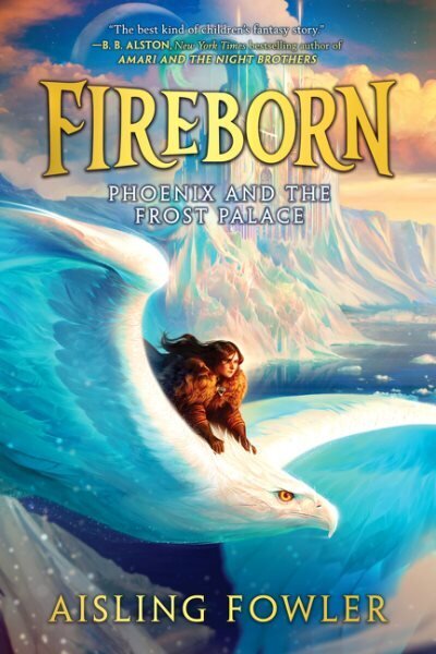 Fireborn: Phoenix and the Frost Palace цена и информация | Noortekirjandus | kaup24.ee