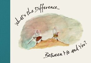 What's the Difference...: Between Me and You? цена и информация | Книги по социальным наукам | kaup24.ee