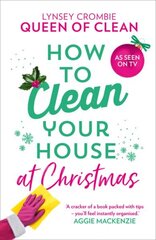 How To Clean Your House at Christmas hind ja info | Eneseabiraamatud | kaup24.ee