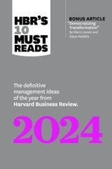 HBR's 10 Must Reads 2024: The Definitive Management Ideas of the Year from Harvard Business Review hind ja info | Majandusalased raamatud | kaup24.ee