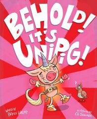 Behold! It's UniPig! hind ja info | Noortekirjandus | kaup24.ee