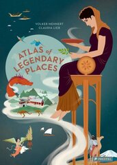 Atlas of Legendary Places: From Atlantis to the Milky Way hind ja info | Noortekirjandus | kaup24.ee