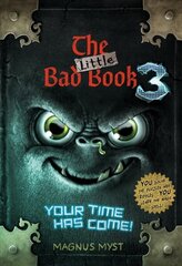 Little Bad Book #3: Your Time Has Come цена и информация | Книги для подростков и молодежи | kaup24.ee