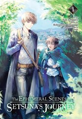 Ephemeral Scenes of Setsuna's Journey, Vol. 1 (manga) hind ja info | Fantaasia, müstika | kaup24.ee