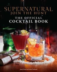 Supernatural: The Official Cocktail Book цена и информация | Книги рецептов | kaup24.ee