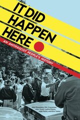 It Did Happen Here: An Antifascist People's History hind ja info | Ühiskonnateemalised raamatud | kaup24.ee