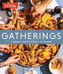 Gatherings: Casual-Fancy Meals to Share цена и информация | Книги рецептов | kaup24.ee