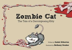 Zombie Cat: The Tale of a Decomposing Kitty цена и информация | Фантастика, фэнтези | kaup24.ee