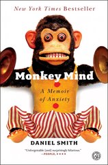Monkey Mind: A Memoir of Anxiety hind ja info | Elulooraamatud, biograafiad, memuaarid | kaup24.ee