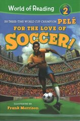 World of Reading For the Love of Soccer!: Level 2 цена и информация | Книги для подростков и молодежи | kaup24.ee