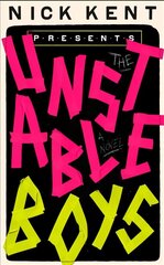 Unstable Boys: A Novel цена и информация | Фантастика, фэнтези | kaup24.ee
