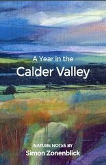 Year in the Calder Valley hind ja info | Tervislik eluviis ja toitumine | kaup24.ee