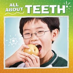 All About Teeth цена и информация | Книги для подростков и молодежи | kaup24.ee