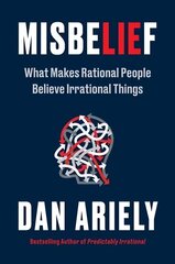 Misbelief: What Makes Rational People Believe Irrational Things hind ja info | Ühiskonnateemalised raamatud | kaup24.ee