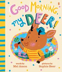 Good Morning, My Deer! hind ja info | Väikelaste raamatud | kaup24.ee