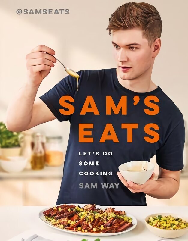 Sam's Eats: Let's Do Some Cooking цена и информация | Retseptiraamatud  | kaup24.ee