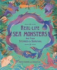 Real-life Sea Monsters and their Stories of Survival цена и информация | Книги для подростков и молодежи | kaup24.ee