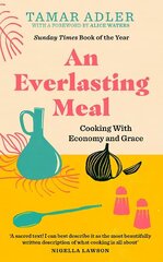 Everlasting Meal: Cooking with Economy and Grace цена и информация | Книги рецептов | kaup24.ee