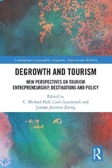 Degrowth and Tourism: New Perspectives on Tourism Entrepreneurship, Destinations and Policy цена и информация | Книги о питании и здоровом образе жизни | kaup24.ee