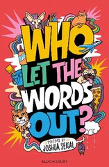 Who Let the Words Out?: Poems by the winner of the Laugh Out Loud Award цена и информация | Книги для подростков и молодежи | kaup24.ee