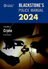 Blackstone's Police Manual Volume 1: Crime 2023 hind ja info | Majandusalased raamatud | kaup24.ee