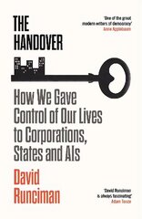 Handover: How We Gave Control of Our Lives to Corporations, States and AIs Main цена и информация | Книги по социальным наукам | kaup24.ee