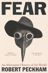 Fear: An Alternative History of the World Main hind ja info | Ajalooraamatud | kaup24.ee