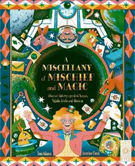 Miscellany of Mischief and Magic: Discover history's best hoaxes, hijinks, tricks, and illusions цена и информация | Книги для подростков и молодежи | kaup24.ee