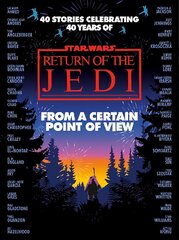 Star Wars: From a Certain Point of View: Return of the Jedi hind ja info | Fantaasia, müstika | kaup24.ee