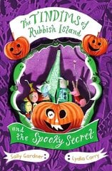 Tindims of Rubbish Island and the Spooky Secret цена и информация | Книги для подростков и молодежи | kaup24.ee