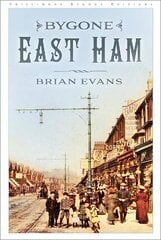 Bygone East Ham New edition цена и информация | Книги о питании и здоровом образе жизни | kaup24.ee