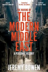 Making of the Modern Middle East: A Personal History цена и информация | Поэзия | kaup24.ee