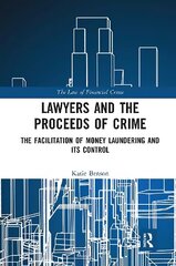 Lawyers and the Proceeds of Crime: The Facilitation of Money Laundering and its Control hind ja info | Majandusalased raamatud | kaup24.ee