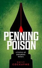 Penning Poison: A history of anonymous letters цена и информация | Исторические книги | kaup24.ee