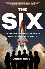 Six: The Untold Story of America's First Women in Space цена и информация | Книги по социальным наукам | kaup24.ee
