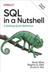 SQL in a Nutshell: A Desktop Quick Reference 4th New edition hind ja info | Majandusalased raamatud | kaup24.ee