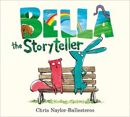 Bella the Storyteller hind ja info | Väikelaste raamatud | kaup24.ee