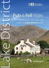 Pub and Fell Walks Lake District Top 10: Perfect pairs: fine fells and cracking Lake District pubs hind ja info | Tervislik eluviis ja toitumine | kaup24.ee