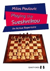 Playing the Sveshnikov: An Active Repertoire hind ja info | Tervislik eluviis ja toitumine | kaup24.ee