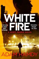 White Fire: A fast-paced espionage thriller from the Sunday Times bestselling co-author of The Private series by James Patterson цена и информация | Фантастика, фэнтези | kaup24.ee