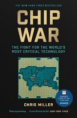 Chip War: The Fight for the World's Most Critical Technology hind ja info | Majandusalased raamatud | kaup24.ee