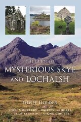 Guide to Mysterious Skye and Lochalsh UK ed. цена и информация | Книги о питании и здоровом образе жизни | kaup24.ee