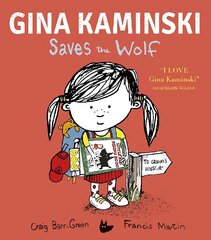 Gina Kaminski Saves the Wolf hind ja info | Väikelaste raamatud | kaup24.ee