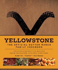 Yellowstone: The Official Dutton Ranch Family Cookbook hind ja info | Retseptiraamatud  | kaup24.ee