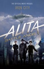 Alita: Battle Angel - Iron City цена и информация | Фантастика, фэнтези | kaup24.ee
