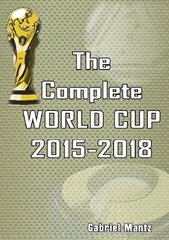 Complete World Cup 2015-2018 цена и информация | Книги о питании и здоровом образе жизни | kaup24.ee