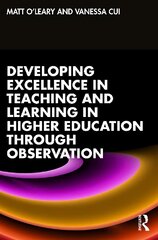 Developing Excellence in Teaching and Learning in Higher Education through Observation hind ja info | Ühiskonnateemalised raamatud | kaup24.ee