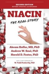 Niacin: The Real Story (2nd Edition) 2nd edition hind ja info | Eneseabiraamatud | kaup24.ee