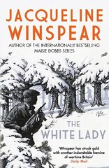 White Lady: A captivating stand-alone mystery from the author of the bestselling Maisie Dobbs series hind ja info | Fantaasia, müstika | kaup24.ee