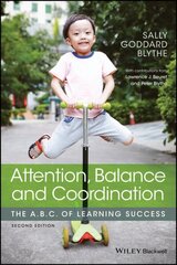 Attention, Balance and Coordination: The A.B.C. of Learning Success 2nd edition hind ja info | Ühiskonnateemalised raamatud | kaup24.ee